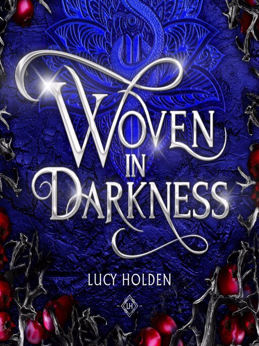 Title details for Woven in Darkness by Lucy Holden - Available
